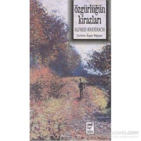 ÖZGÜRLÜĞÜN KİRAZLARI - ALFRED ANDERSEK