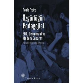 Özgürlüğün Pedagojisi - Paulo Freire