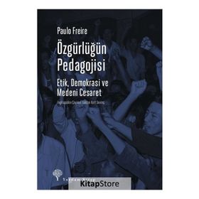 Özgürlüğün Pedagojisi - Paulo Freire