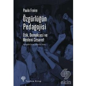 Özgürlüğün Pedagojisi - Paulo Freire