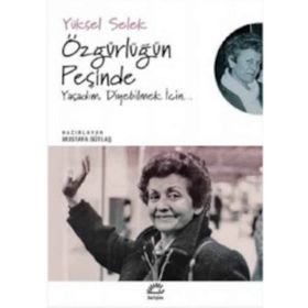 Özgürlüğün Peşinde - Yüksel Selek