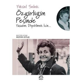 Özgürlüğün Peşinde - Yüksel Selek