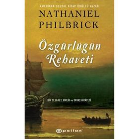 Özgürlüğün Rehaveti - Nathaniel Philbrick