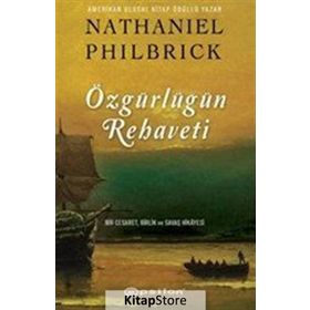 Özgürlüğün Rehaveti - Nathaniel Philbrick