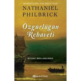 Özgürlüğün Rehaveti - Nathaniel Philbrick
