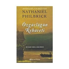Özgürlüğün Rehaveti - Nathaniel Philbrick