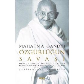 Özgürlüğün Savaşı - Mahatma Gandhi