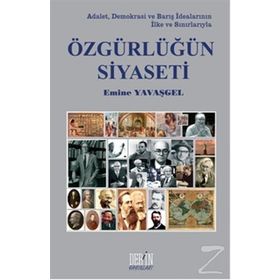 Özgürlüğün Siyaseti - Emine Yavaşgel