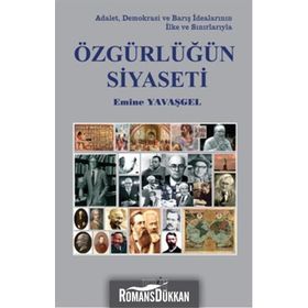Özgürlüğün Siyaseti - Emine Yavaşgel