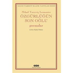 Özgürlüğün Son Oğlu - Mihail Yuryeviç Lermontov