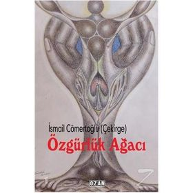Özgürlük Ağacı - İsmail Cömertoğlu