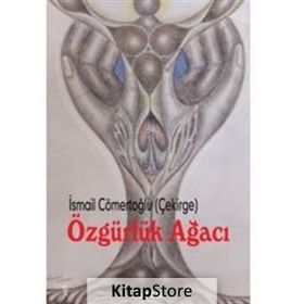 Özgürlük Ağacı - İsmail Cömertoğlu