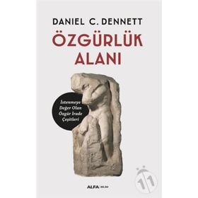Özgürlük Alanı - Daniel C. Dennett