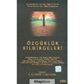 ÖZGÜRLÜK BILDIRGELERI - İSTİKLAL YAŞAR VURAL, COŞKUN CAN AKTAN