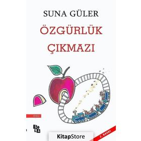 Özgürlük Çıkmazı - Suna Güler