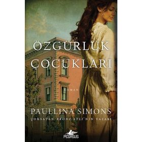 Özgürlük Çocukları / Paullina Simons