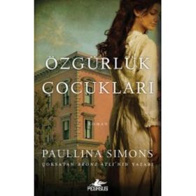 Özgürlük Çocukları / Paullina Simons