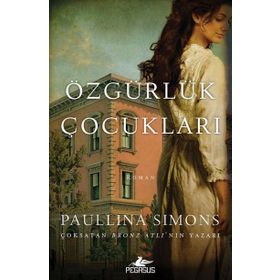 Özgürlük Çocukları / Paullina Simons