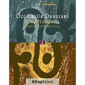 ÖZGÜRLÜK DERSLERI TARAF YAZILARI 2 - TEMMUZ 2008-MART 2009 - HALIL BERKTAY