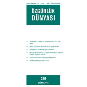 Özgürlük Dünyası Aylık Sosyalist Teori ve Politika Dergisi : Sayı 269 Ekim 2015 - Kolektif