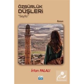 Özgürlük Düşleri - İrfan Palalı