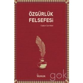 Özgürlük Felsefesi - Coşkun Can Aktan