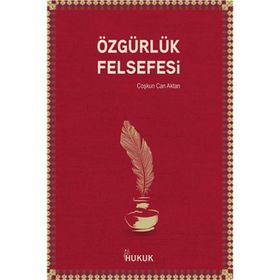 Özgürlük Felsefesi - Coşkun Can Aktan