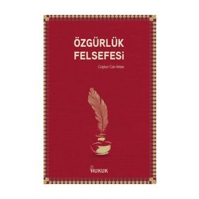 Özgürlük Felsefesi - Coşkun Can Aktan