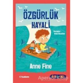 Özgürlük Hayali-Sen de Oku - Anne Fine