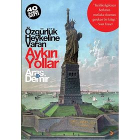Özgürlük Heykeline Varan Aykırı Yollar - Aras Demir