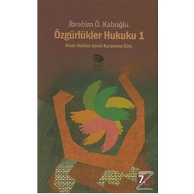 ÖZGÜRLÜK HUKUKU - VEHBI HACIKADİROĞLU