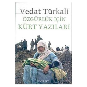 ÖZGÜRLÜK İÇİN KÜRT YAZILARI - VEDAT TÜRKALİ
