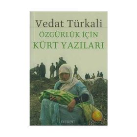 ÖZGÜRLÜK İÇİN KÜRT YAZILARI - VEDAT TÜRKALİ