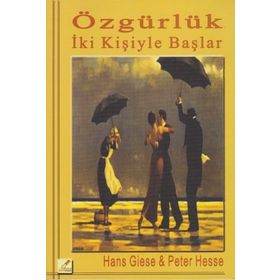 Özgürlük İki Kişiyle Başlar - Hans Giese Peter Hesse