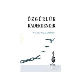 Özgürlük Kaderdendir - Recep Ardoğan