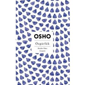 ÖZGÜRLÜK - OSHO (BHAGMAN SHREE RAJNEESH)
