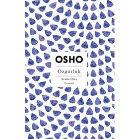 ÖZGÜRLÜK - OSHO (BHAGMAN SHREE RAJNEESH)