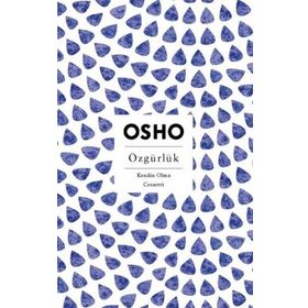 ÖZGÜRLÜK - OSHO (BHAGMAN SHREE RAJNEESH)