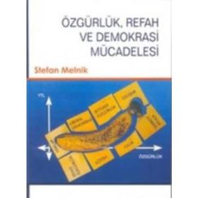 ÖZGÜRLÜK, REFAH VE DEMOKRASI MÜCADELESI - STEFAN MELNIK