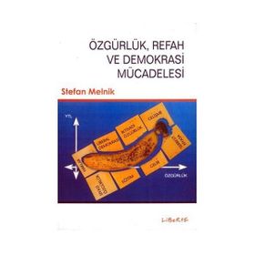 ÖZGÜRLÜK, REFAH VE DEMOKRASI MÜCADELESI - STEFAN MELNIK