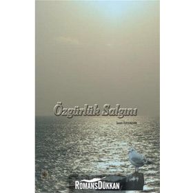 ÖZGÜRLÜK SALGINI - İZZET ÖZYAZAR