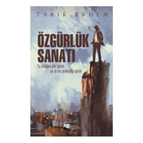Özgürlük Sanatı - Tarık Erdem
