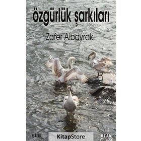 Özgürlük Şarkıları - Zafer Albayrak