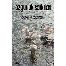 Özgürlük Şarkıları - Zafer Albayrak