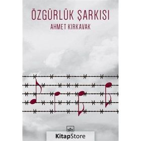 Özgürlük Şarkısı - Ahmet Kırkavak
