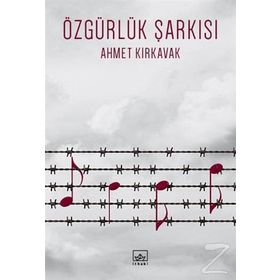 Özgürlük Şarkısı - Ahmet Kırkavak