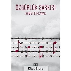 Özgürlük Şarkısı - Ahmet Kırkavak