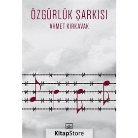 Özgürlük Şarkısı - Ahmet Kırkavak