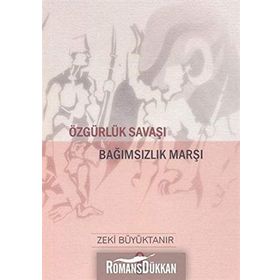 Özgürlük Savaşı Bağımsızlık Marşı - Zeki Büyüktanır