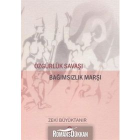 Özgürlük Savaşı Bağımsızlık Marşı - Zeki Büyüktanır